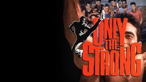 Only the Strong