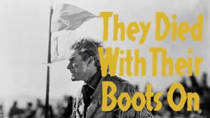They Died with Their Boots On