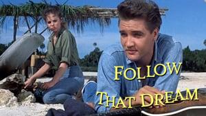 Follow That Dream