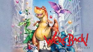 We're Back! A Dinosaur's Story
