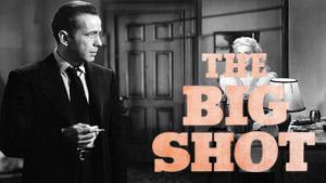 The Big Shot