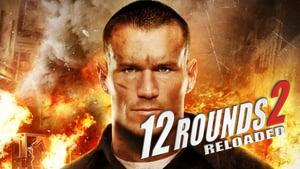 12 Rounds 2: Reloaded