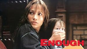 Enough