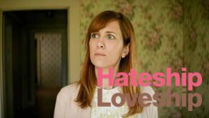Hateship Loveship