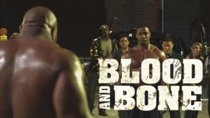 Blood and Bone