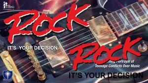Rock: It's Your Decision