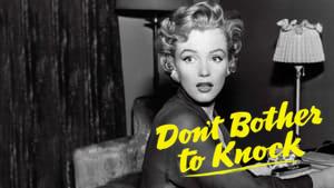 Don't Bother to Knock