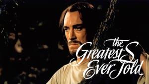 The Greatest Story Ever Told