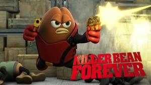 Killer Bean Forever