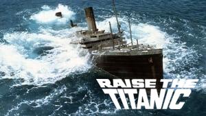 Raise the Titanic