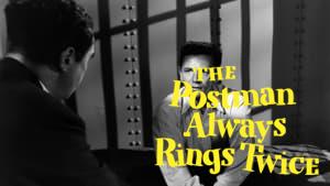 The Postman Always Rings Twice
