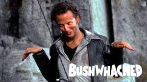 Bushwhacked