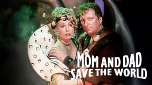 Mom and Dad Save the World