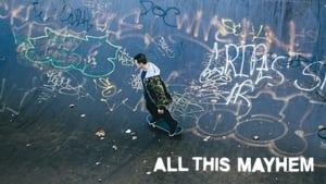All This Mayhem