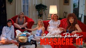 Slumber Party Massacre III