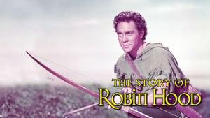 The Story of Robin Hood and His Merrie Men