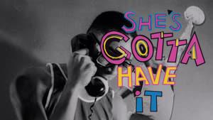 She's Gotta Have It