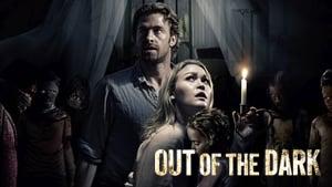 Out of the Dark