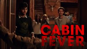Cabin Fever