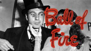 Ball of Fire