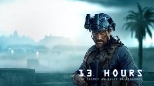 13 Hours: The Secret Soldiers of Benghazi