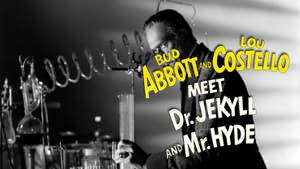 Abbott and Costello Meet Dr. Jekyll and Mr. Hyde