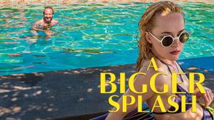 A Bigger Splash