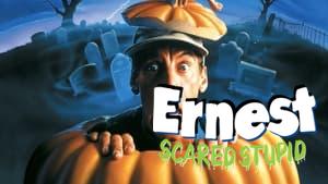 Ernest Scared Stupid