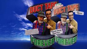 Duct Tape Forever