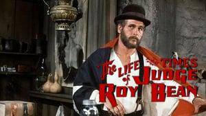 The Life and Times of Judge Roy Bean