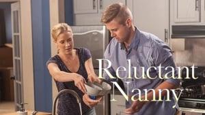 The Reluctant Nanny