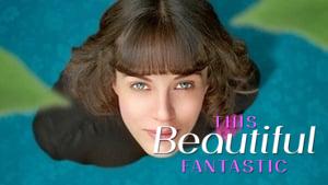 This Beautiful Fantastic