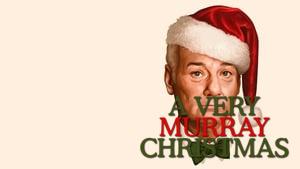 A Very Murray Christmas