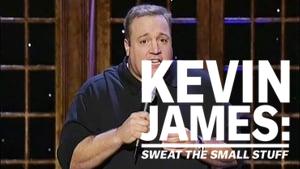 Kevin James: Sweat the Small Stuff