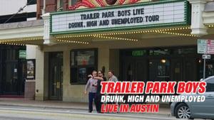 Trailer Park Boys: Drunk, High and Unemployed