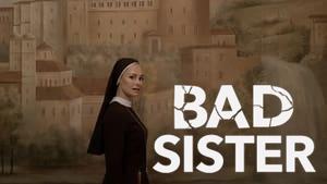 Bad Sister