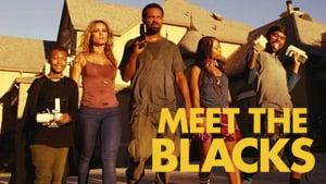 Meet the Blacks