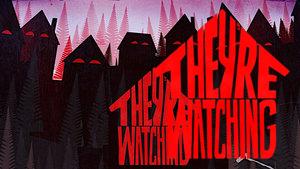 They're Watching