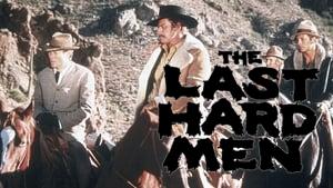 The Last Hard Men