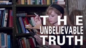 The Unbelievable Truth
