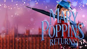 Mary Poppins Returns