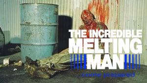 The Incredible Melting Man