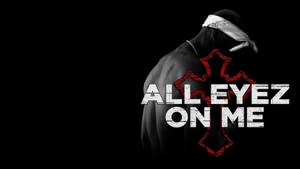 All Eyez on Me