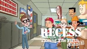 Recess: Taking the Fifth Grade