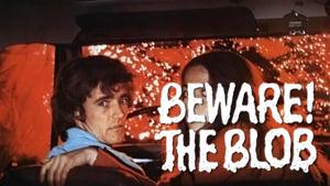 Beware! The Blob