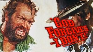 God Forgives... I Don't!