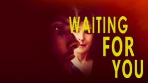 Waiting for You