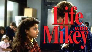 Life with Mikey