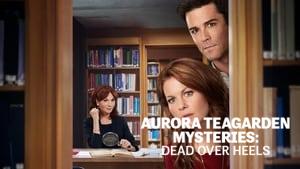 Dead Over Heels: An Aurora Teagarden Mystery