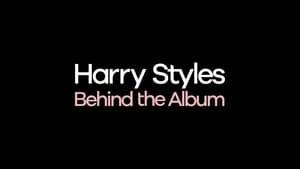 Harry Styles: Behind the Album
